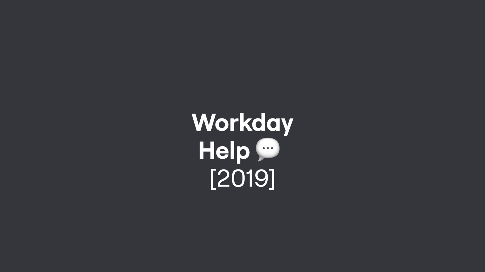 Workday Help page 1